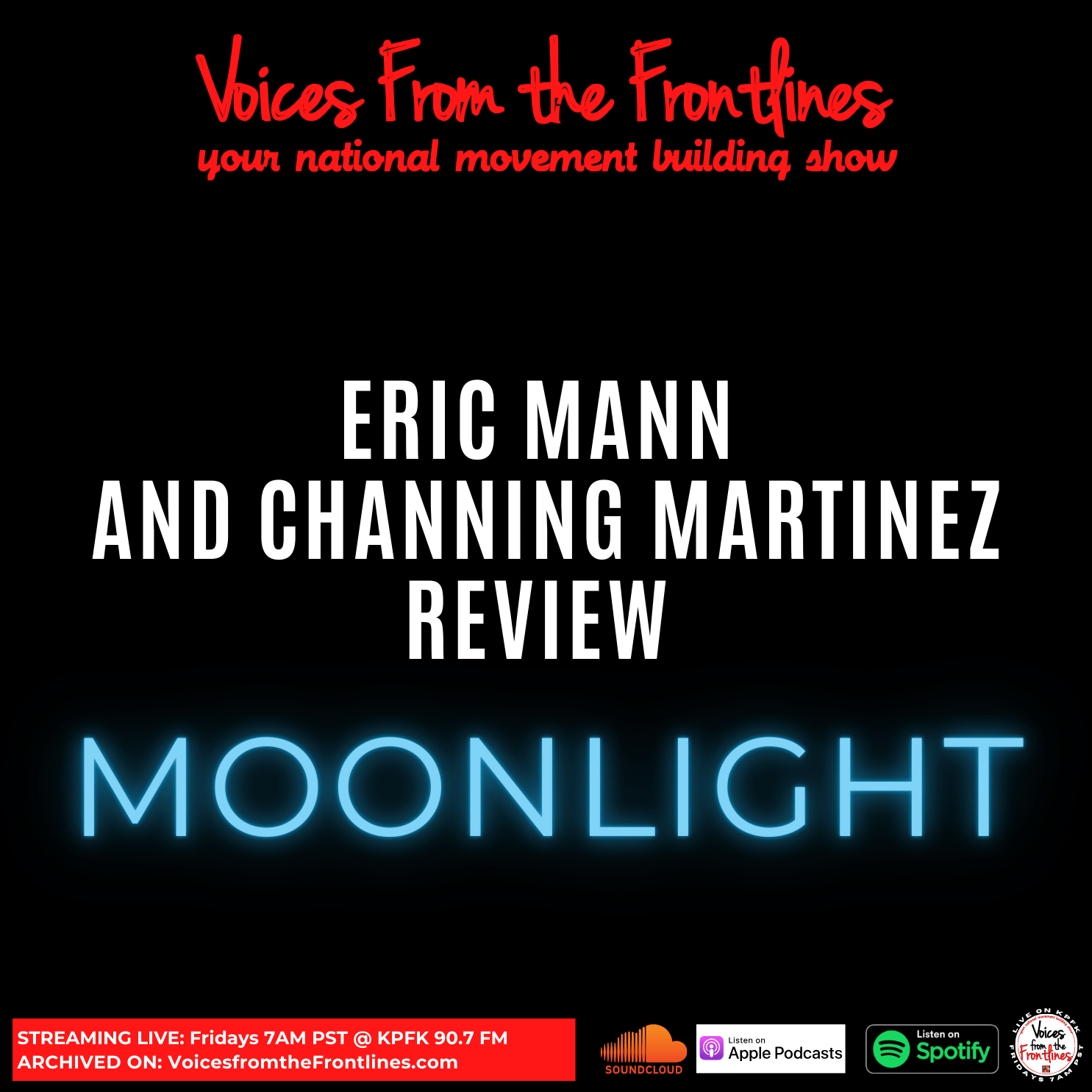 Eric Mann and Channing Martinez review Moonlight Eric Mann and Channing Martinez review Moonlight