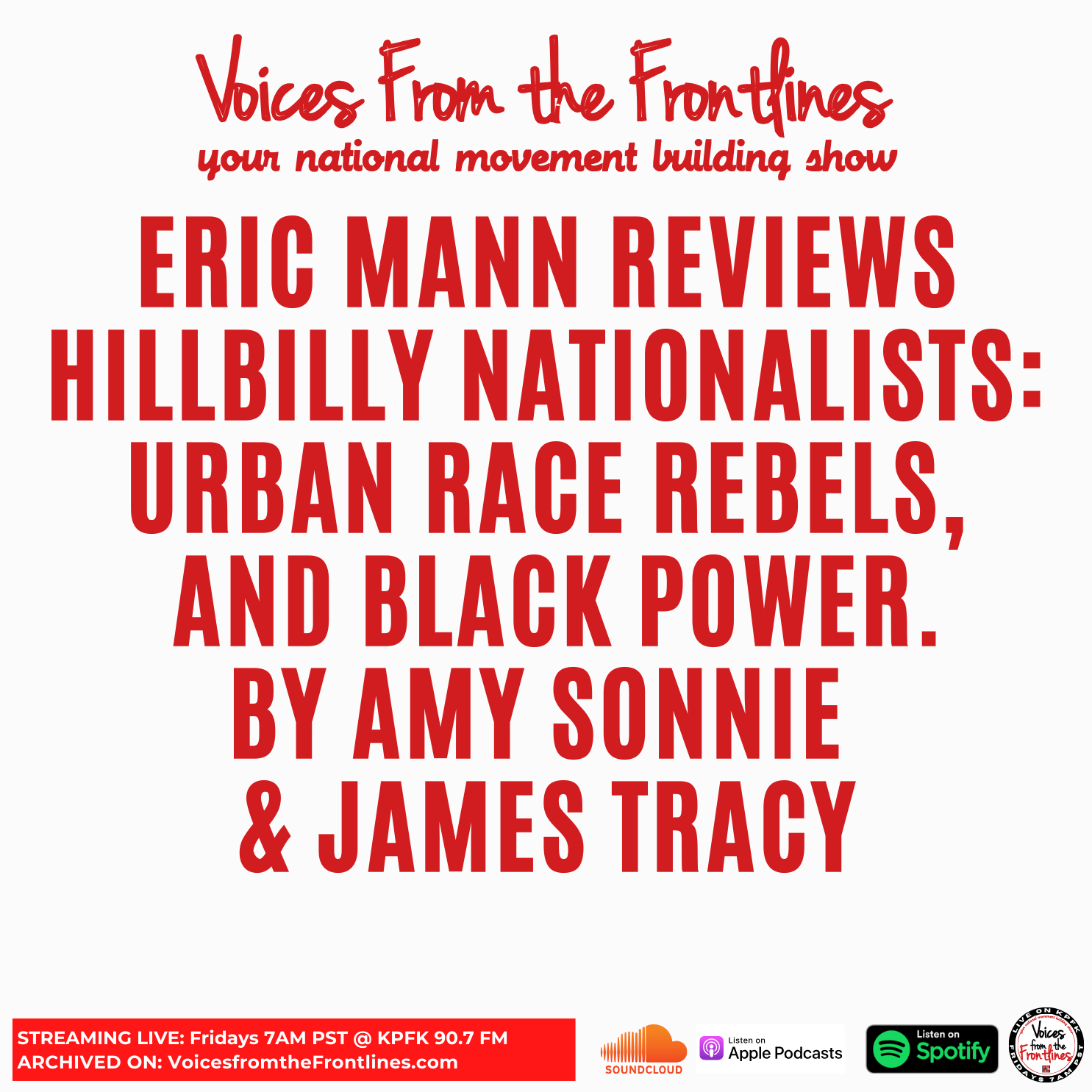Voices Radio – Eric talks about Hillbilly Nationalists: Urban Race Rebels, and Black Power Voices Radio – Eric talks about Hillbilly Nationalists: Urban Race Rebels, and Black Power