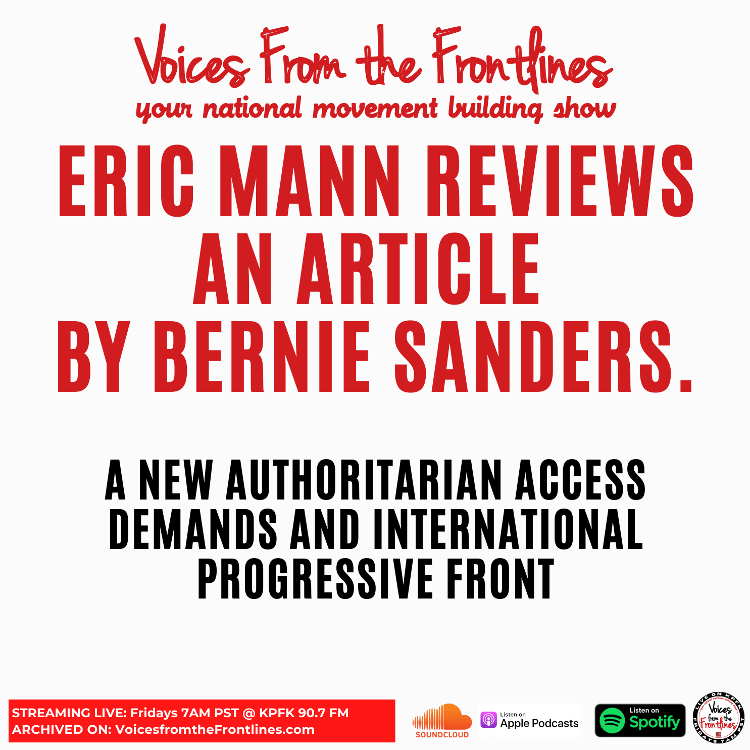 Eric Mann reviews an article by Bernie Sanders: A New Authoritarian Access Demands and International Progressive Front Eric Mann reviews an article by Bernie Sanders: A New Authoritarian Access Demands and International Progressive Front