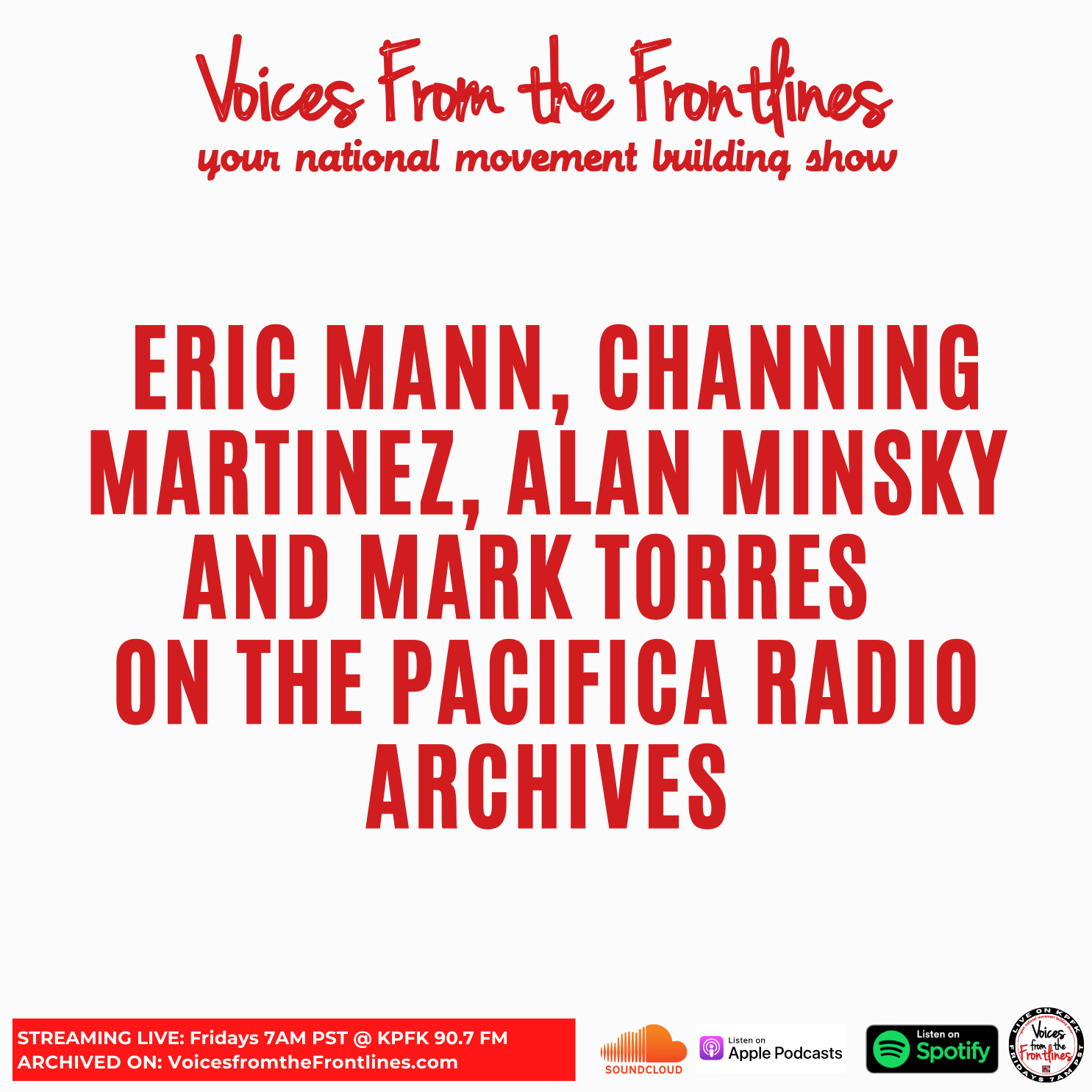 Voices Radio: Eric, Channing, Alan Minsky, Mark Torres on the Pacifica Radio Archives Voices Radio: Eric, Channing, Alan Minsky, Mark Torres on the Pacifica Radio Archives