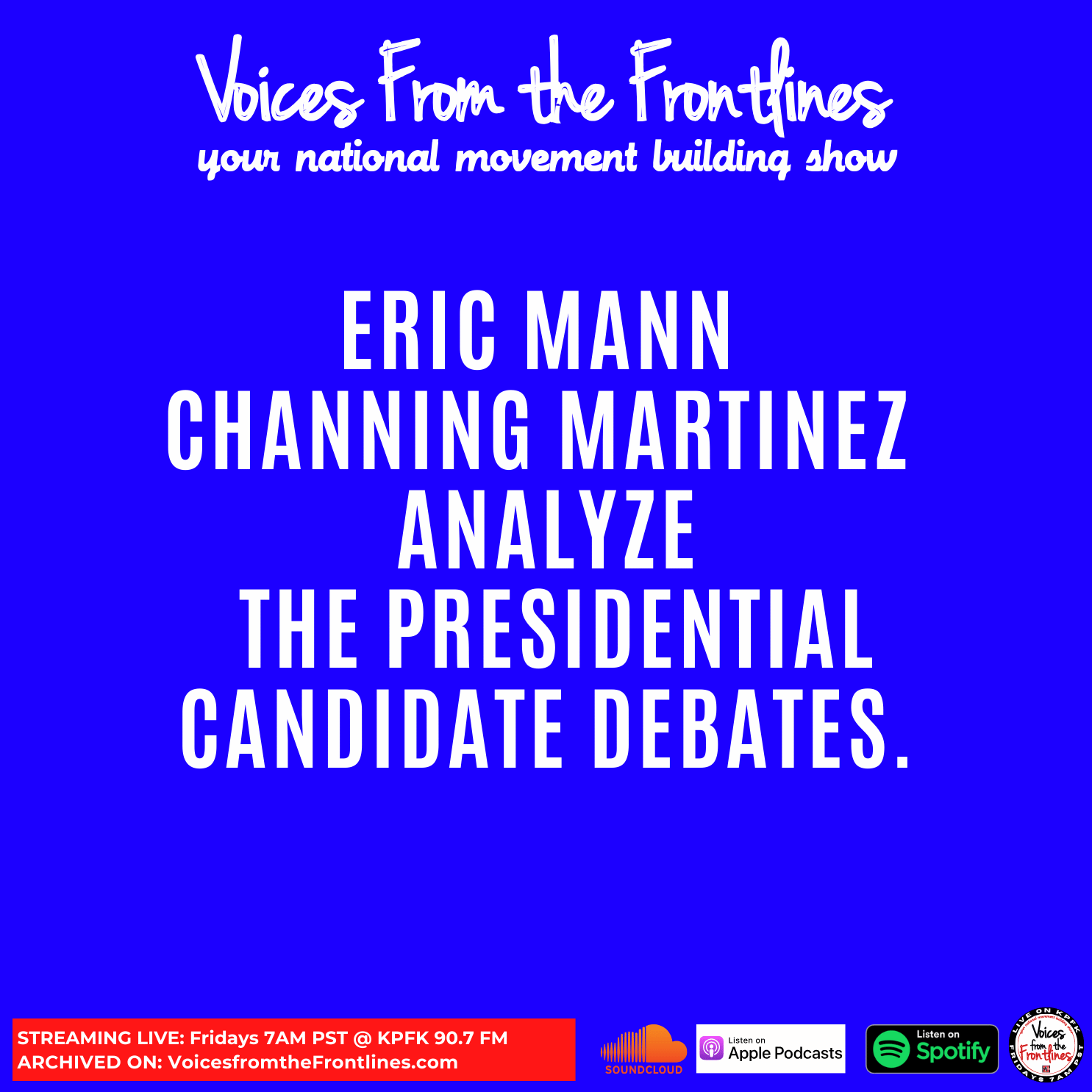 Voices Radio: Snapshots from the (Un) Democratic Debates Voices Radio: Snapshots from the (Un) Democratic Debates