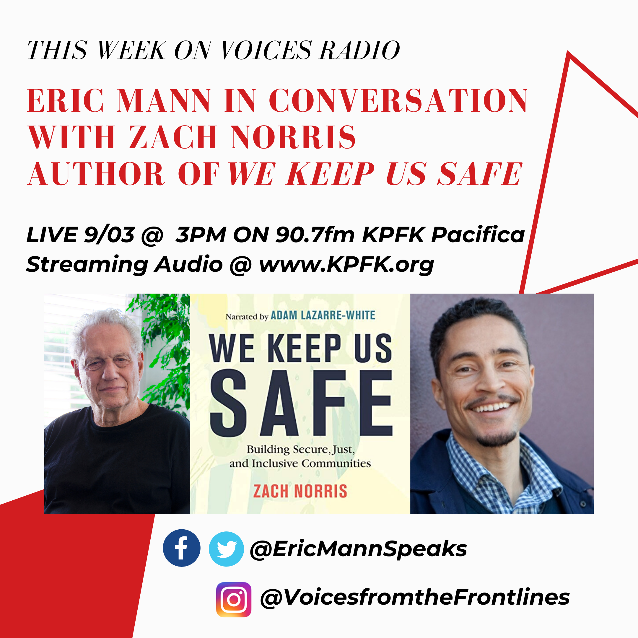 TODAY ON VOICES RADIO: Eric Mann in Conversation with Zach Norris Author of We Keep Us Safe March 16, 2020 @3pm PST TODAY ON VOICES RADIO: Eric Mann in Conversation with Zach Norris Author of We Keep Us Safe March 16, 2020 @3pm PST