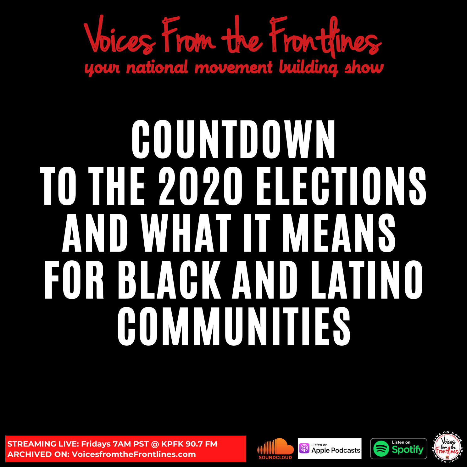 Voices Radio: Countdown to the 2020 Elections and what it means for the Black and Latino Communities. Voices Radio: Countdown to the 2020 Elections and what it means for the Black and Latino Communities.