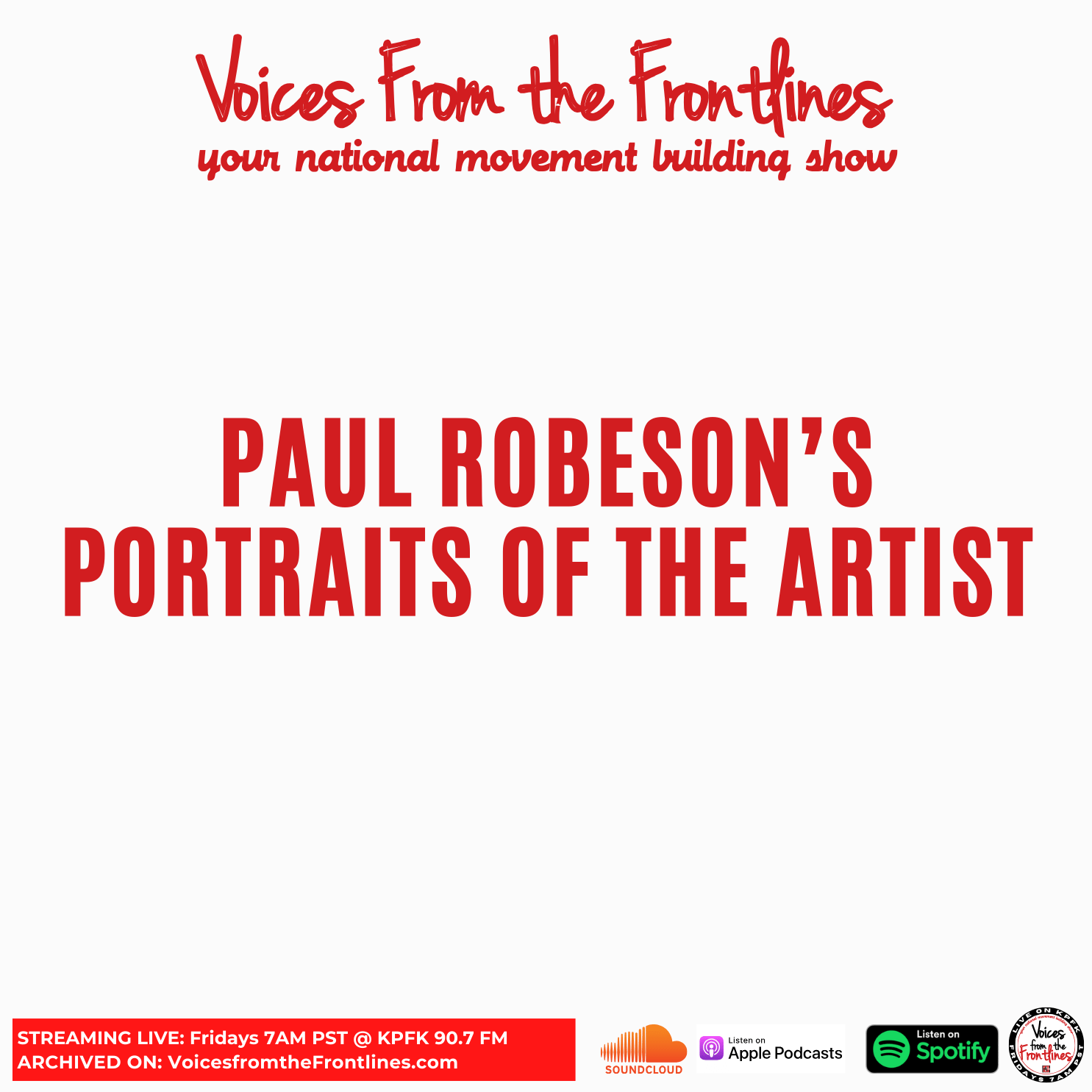 Voices Radio: Paul Robeson’s Portraits of the Artist Voices Radio: Paul Robeson’s Portraits of the Artist
