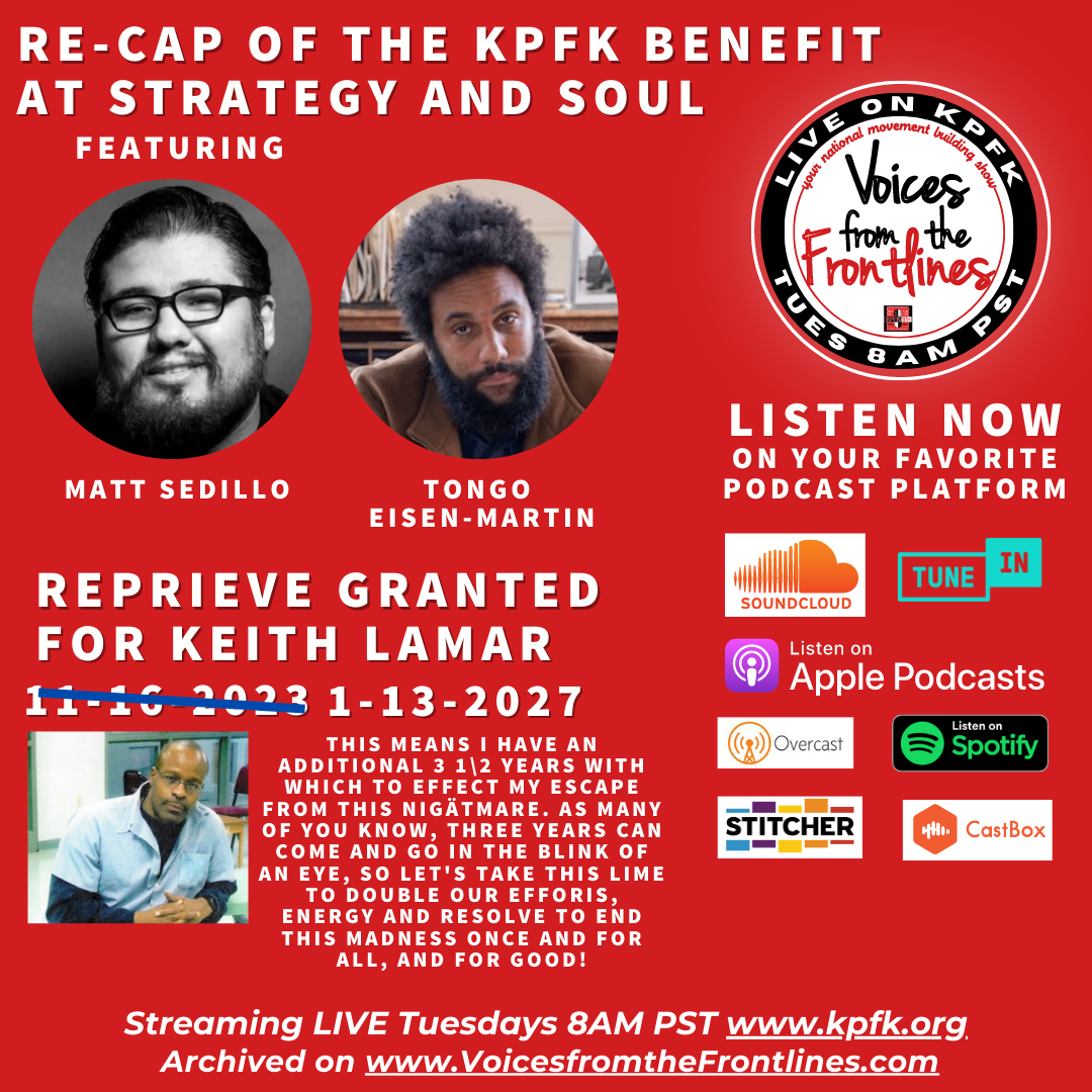 Voices Radio: The Summer KPFK Benefit at Strategy and Soul, Keith Lamar Granted Reprieve Voices Radio: The Summer KPFK Benefit at Strategy and Soul, Keith Lamar Granted Reprieve
