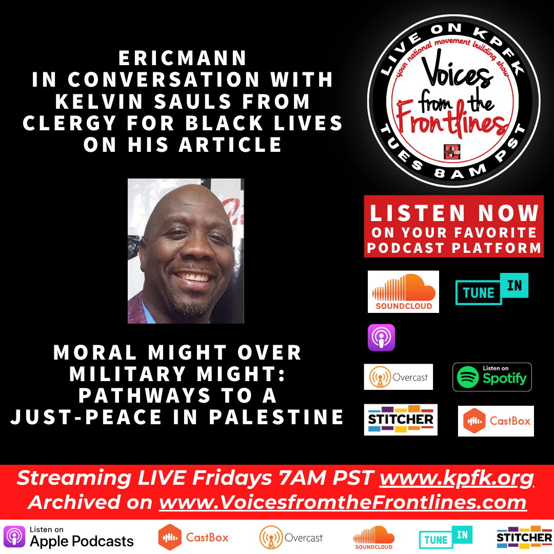 Voices Radio: Eric Mann in Conversation with Kelvin Sauls: Moral Might Over Military Might Voices Radio: Eric Mann in Conversation with Kelvin Sauls: Moral Might Over Military Might