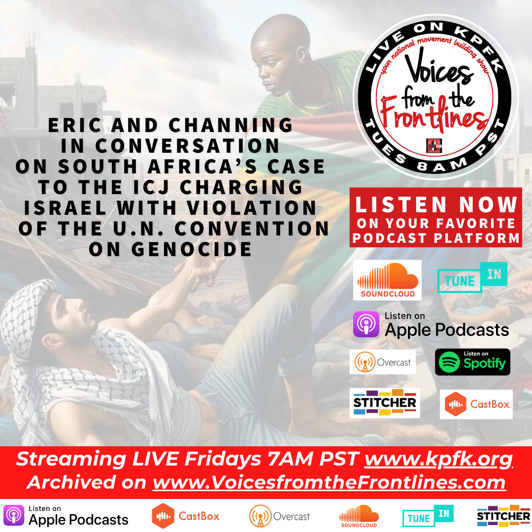 Voices Podcast: Eric & Channing on South Africa’s case charging Israel with Violation of the UN convention on Genocide Voices Podcast: Eric & Channing on South Africa’s case charging Israel with Violation of the UN convention on Genocide
