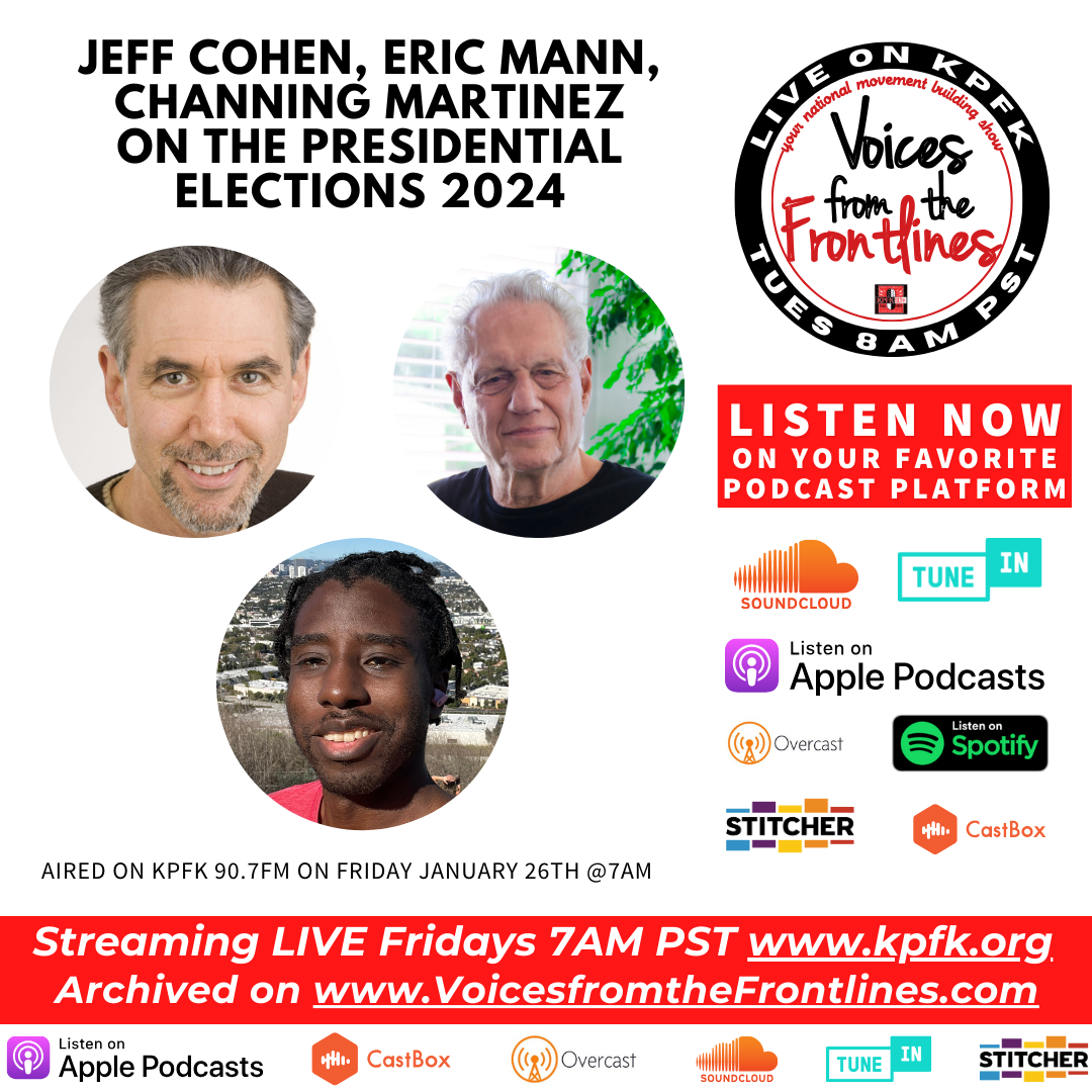 Voices Radio: Jeff Cohen, Eric Mann, Channing Martinez, on the presidential election Voices Radio: Jeff Cohen, Eric Mann, Channing Martinez, on the presidential election